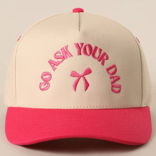 GO ASK YOUR DAD Embroidery Two-Tone Trucker Hat: HOT PINK / One Size